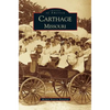 Carthage, Missouri - Hardcover