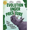 Evolution Under Pressure: How We Change Nature and How Nature Changes Us - Paperback