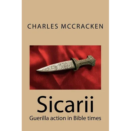 Sicarii: Guerilla action in Bible times - Paperback