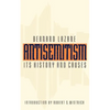 Antisemitism: Its History and Causes - Paperback