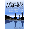 Journey to the Manger with St. Patrick & Friends: A SIX-WEEK Celtic Advent Devotional - Paperback