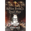 Advice From a Dead Man - Paperback