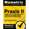 Praxis II Health and Physical Education: Content Knowledge (5857) Exam Secrets Study Guide: Praxis II Test Review for the Praxis II: Subject Assessmen - Paperback