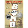 Bomb: The Race to Build--And Steal--The World's Most Dangerous Weapon (Newbery Honor Book & National Book Award Finalist) - Paperback