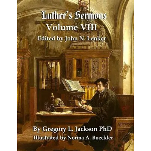 Luther's Sermons: Lenker Edition - Paperback