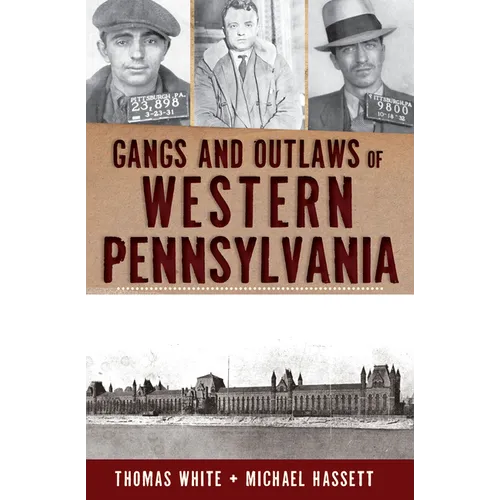 Gangs and Outlaws of Western Pennsylvania - Paperback