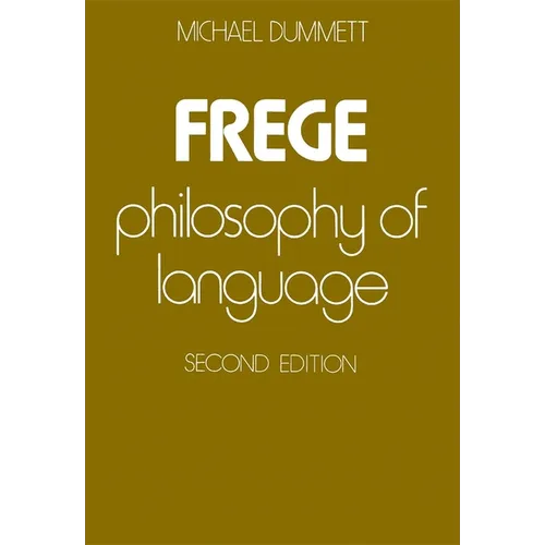 Frege: Philosophy of Language, Second Edition - Paperback