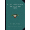 A True Story Of The Christiana Riot (1898) - Paperback
