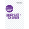 Monopolies and Tech Giants: The Insights You Need from Harvard Business Review - Paperback