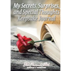 My Secrets, Surprises, and Special Thoughts Keepsake Journal - Paperback