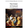 The Curse of Canaan: A demonology of History - Hardcover