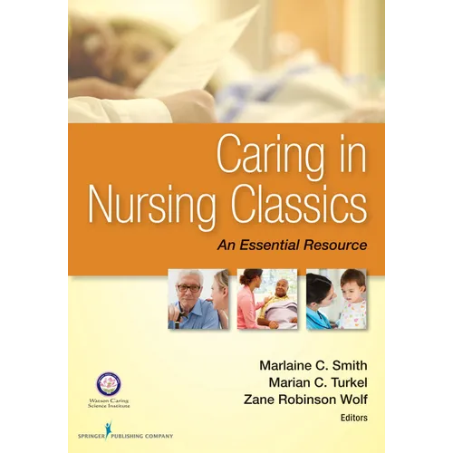 Caring in Nursing Classics: An Essential Resource - Paperback