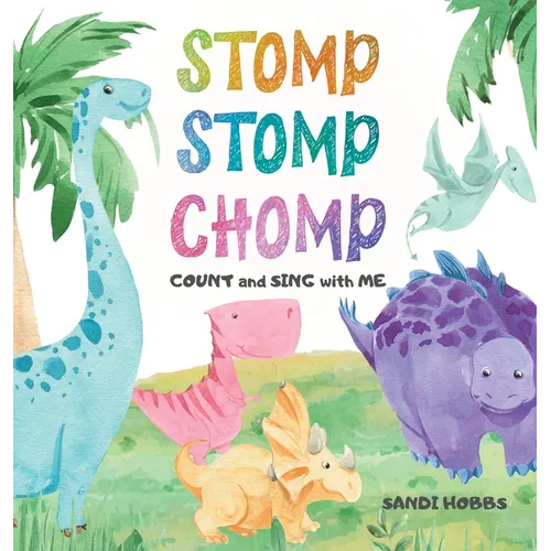 Stomp Stomp Chomp - Hardcover