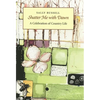 Shatter Me with Dawn: A Celebration of Country Life - Hardcover