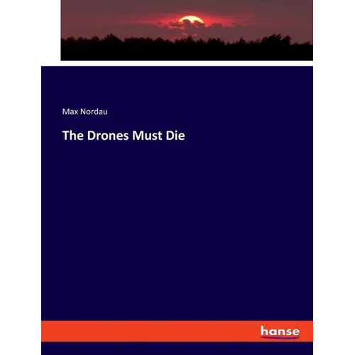 The Drones Must Die - Paperback