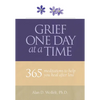 Grief One Day at a Time: 365 Meditations to Help You Heal After Loss - Paperback