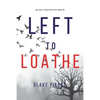 Left to Loathe (An Adele Sharp Mystery-Book Fourteen) - Paperback