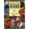 The Sign of the Seahorse: A Tale of Greed and High Adventure in Two Acts - Paperback