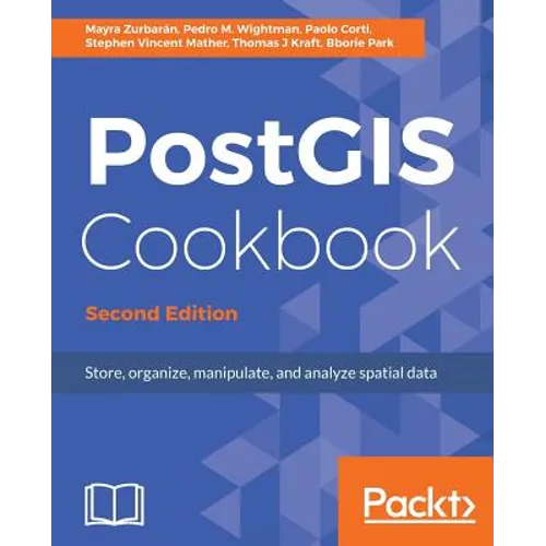 PostGIS Cookbook, Second Edition - Paperback
