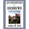 An Exposition of Hebrews - Hardcover