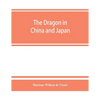 The dragon in China and Japan - Paperback
