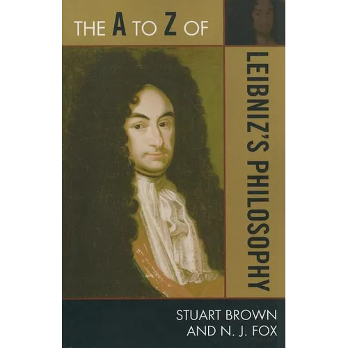 The A to Z of Leibniz's Philosophy - Paperback