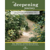 The Deepening Journey Journal Workbook: Story, Reflection and Time Alone with God - Paperback