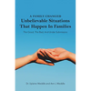 A Family Changed: Unbelievable Situations That Happen in Families - Paperback