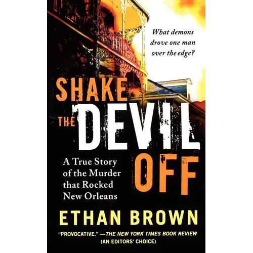 Shake the Devil Off: A True Story of the Murder That Rocked New Orleans - Paperback