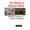 The Making of National Money - Hardcover