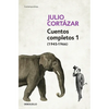 Cuentos Completos 1 (1945-1966). Julio Cortázar / Complete Short Stories, Book 1, (1945-1966) Julio Cortazar - Paperback