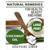 Coconut Oil ***Large Print Edition***: Natural Remedies for Health, Beauty and Home - Paperback