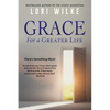 Grace for a Greater Life: There's Something More! - Paperback