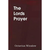 The Lords Prayer, Its Spirit and Its Teaching - Paperback