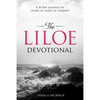 The LILOE Devotional: A Thirty Day Journey of Living in Light of Eternity - Paperback