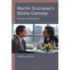 Martin Scorsese's Divine Comedy: Movies and Religion - Paperback