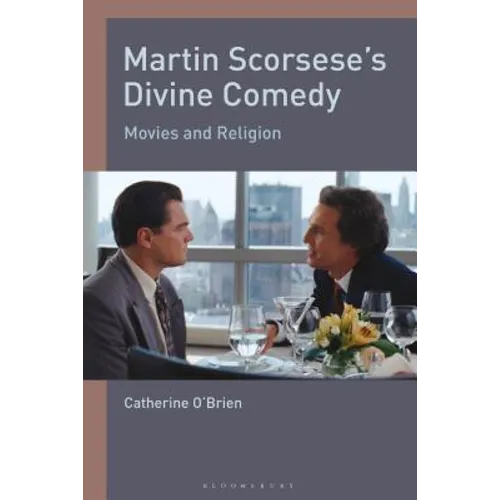 Martin Scorsese's Divine Comedy: Movies and Religion - Paperback