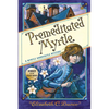 Premeditated Myrtle (Myrtle Hardcastle Mystery 1) - Hardcover