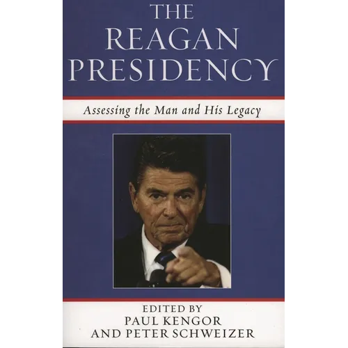The Reagan Presidency: Assessing the Man and His Legacy - Paperback