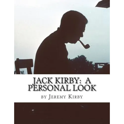 Jack Kirby: A Personal Look - Paperback