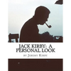 Jack Kirby: A Personal Look - Paperback