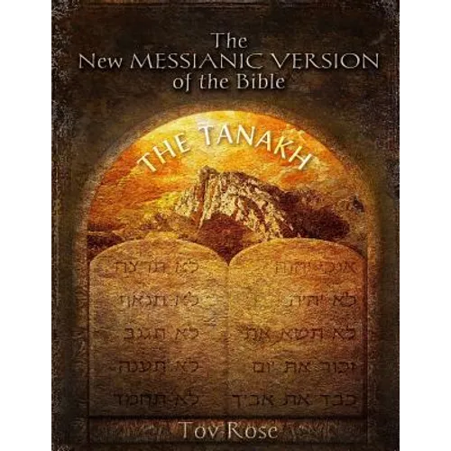 The New Messianic Version of the Bible: The Tanach (The Old Testament) - Paperback