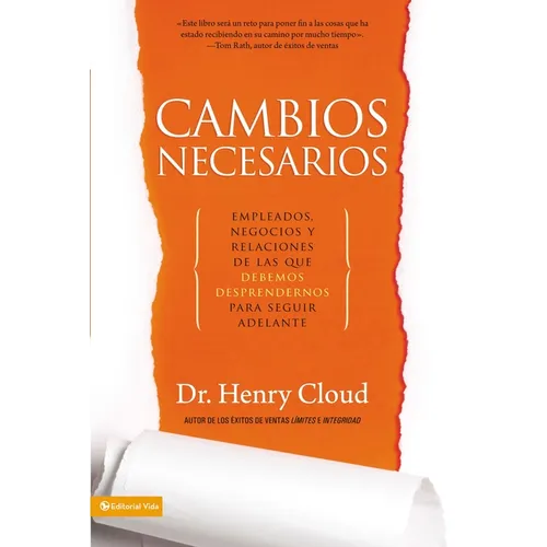 La Cambios necesarios: Empleados, negocios y relaciones de los que debemos desprendernos para seguir adelante - Paperback