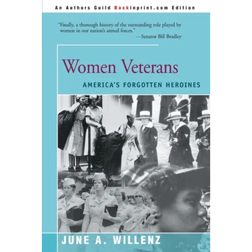 Women Veterans: America's Forgotten Heroines - Paperback