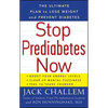 Stop Prediabetes Now: The Ultimate Plan to Lose Weight and Prevent Diabetes - Paperback