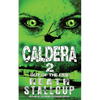 Caldera 2: Out Of The Fire - Paperback
