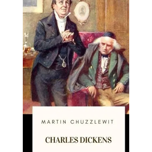 Martin Chuzzlewit - Paperback