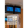 Public Space, Media Space - Paperback