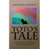 Toto's Tale: An Adaptation of L. Frank Baum's The Wonderful Wizard of Oz - Paperback