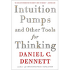 Intuition Pumps and Other Tools for Thinking - Paperback